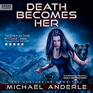 Death Becomes Her by Michael Anderle