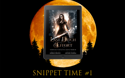 Last Ditch Effort – Snippet Time!