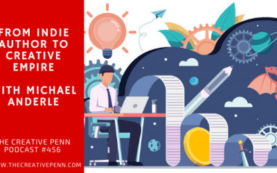 Today’s The Creative Penn:  From Indie Author To Creative Empire With Michael Anderle