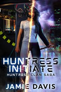 Huntress initiate ebook cover
