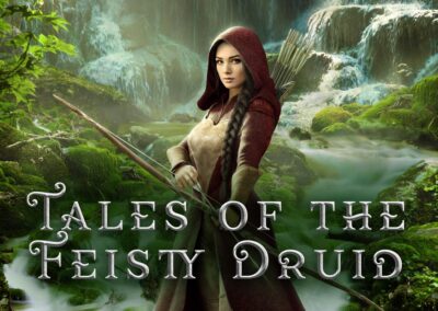 Tales of the Feisty Druid