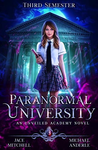 Paranormal University: Third Semester
