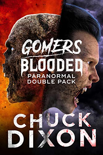 Chuck Dixon’s Paranormal Double Pack: Gomers and Blooded