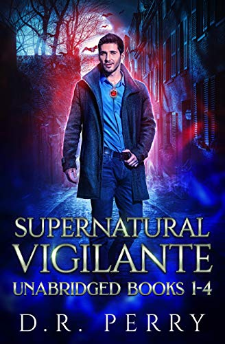 Supernatural Vigilante: Supernatural Vigilante Society Books 1-4