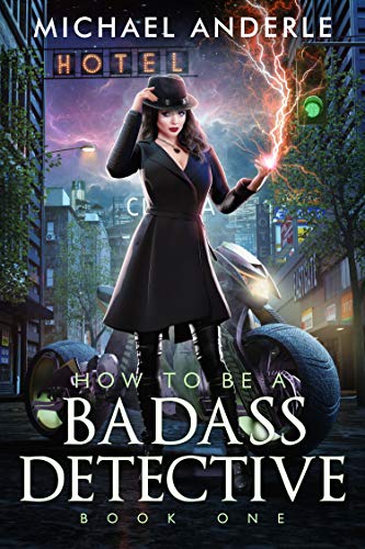 How To Be A Badass Detective: Book One