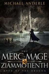 the merc-mage of Ziammotienth e-book cover