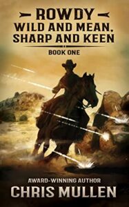 Rowdy Wild and Mean sharp and Keen e-book cover