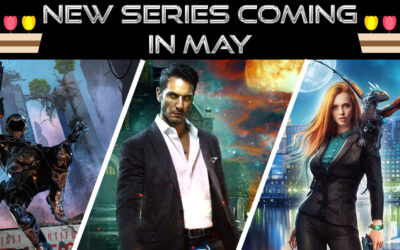 Three explosive new series are coming your way in May!