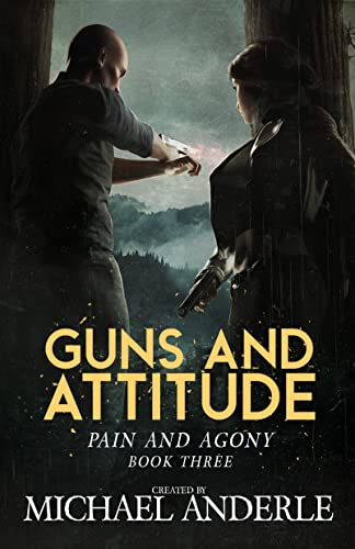 Guns and Attitude