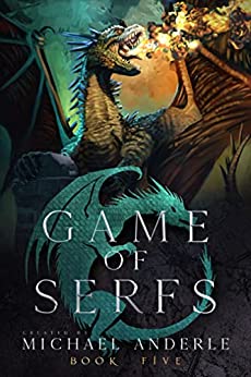 Game of Serfs: Book Five